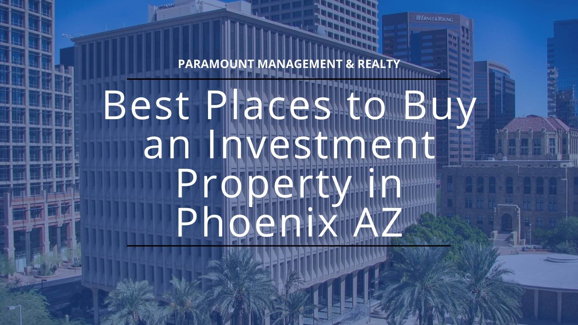 Best Rental Market in Phoenix Area Paramount Management & Realty